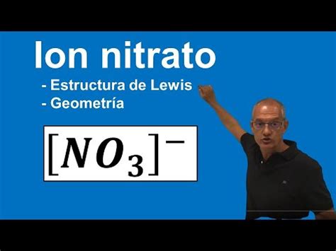 Ion nitrato Estructura de Lewis y geometría YouTube