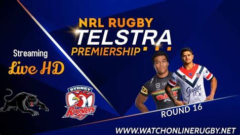 Panthers Vs Roosters Round Live Stream Nrl Rugby Nrl