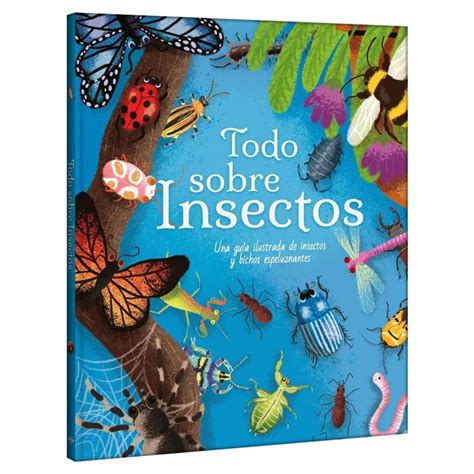 Todo Sobre Insectos Lexus Editores Guatemala