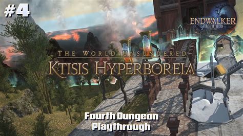 Ffxiv Endwalker Ktisis Hyperboreia Fourth Dungeon Playthrough