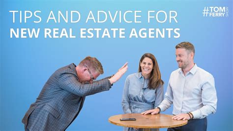 Tips And Advice Every New Real Estate Agent Needs To Know