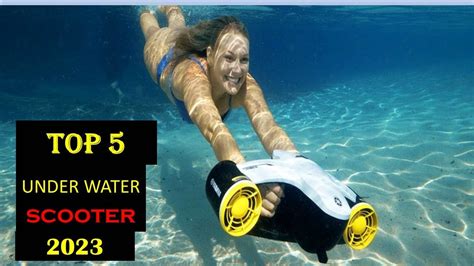 Best 5 Under Water Scooter Best Underwater Scooters 2023 [top 5 Best