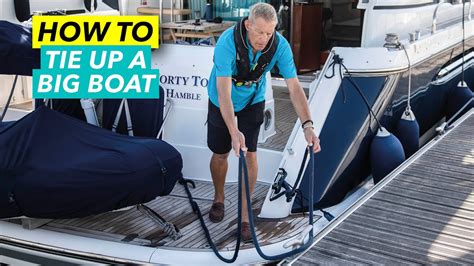 How To Dock A Boat Tying Up A 60ft Flybridge Motoryacht Motor Boat