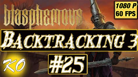 Blasphemous Gameplay ITA Let S Play 25 Backtracking Pt 3 1080p