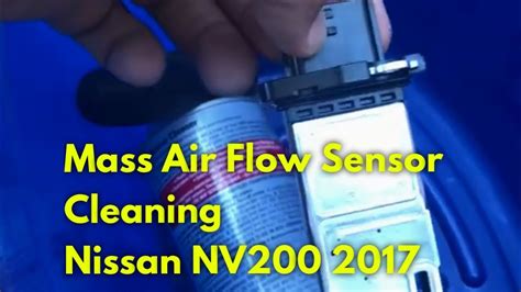 Mass Air Flow Sensor Cleaning On Nv Youtube