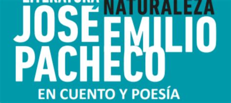 Convocan A Poetas A Participar En El Premio Jos Emilio Pacheco