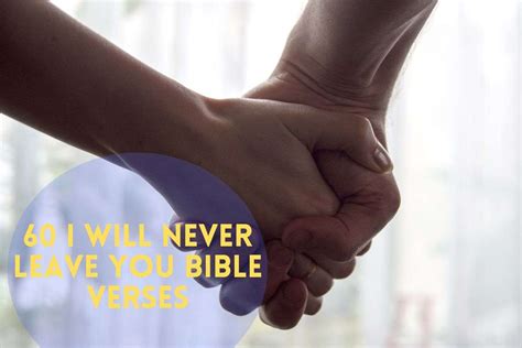 60 Powerful I Will Never Leave You Bible Verses Bible Verses Of The Day