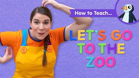 How To Teach Let's Go To The Zoo - Super Simple