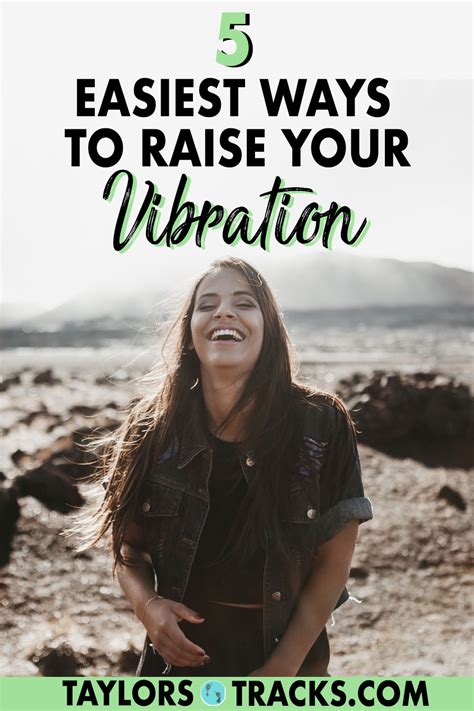 5 Easiest Ways To Raise Your Vibration Quick Taylors Tracks