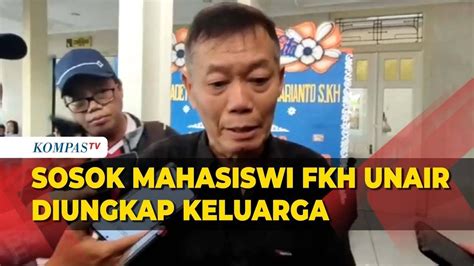 Begini Sosok Mahasiswi Unair Yang Tewas Di Dalam Mobil Dimata Keluarga