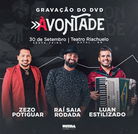 Luan Estilizado Ra Saia Rodada E Zezo Potiguar Se Unem Em Dvd