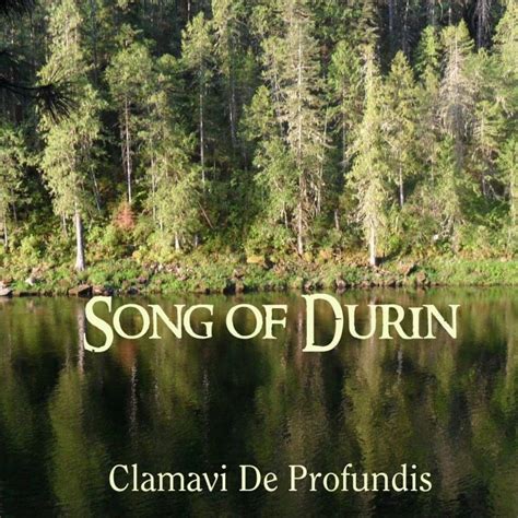 Clamavi De Profundis Song Of Durin Lyrics Genius Lyrics