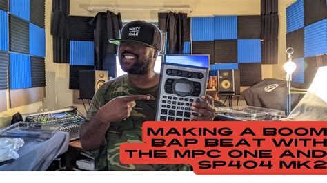 Making A Boom Bap Beat With The Mpc One And Sp Mk Youtube