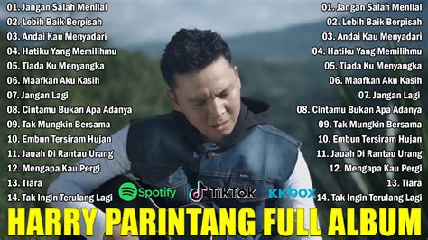 HARRY PARINTANG 10 LAGU TOP PUNCAK Jangan Salah Menilai Andai Kau