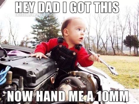 You Got It Buddy Funny Car Memes Car Jokes Mechanic Humor