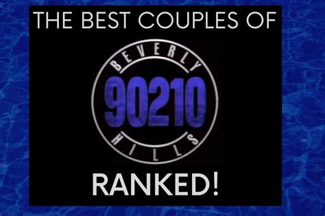 10 Best Beverly Hills 90210 Couples. Ranked! | 8-Bit Pickle