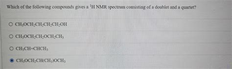 Solved Which Of The Following Compounds Gives A H Nmr Chegg