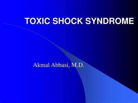 Ppt Toxic Shock Syndrome Powerpoint Presentation Free Download Id