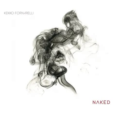 NAKED IN DISTRIBUZIONE IL NUOVO PROGETTO DISCOGRAFICO DI KEKKO