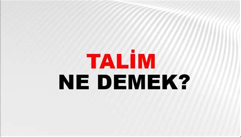 Talim Eş Anlamlısı Talim Kelimesinin Eş Anlamlısı Nedir NTV Haber