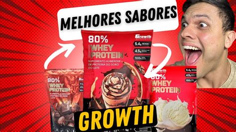 Os Melhores Sabores De Whey Da Growth Top Minha Opini O Youtube