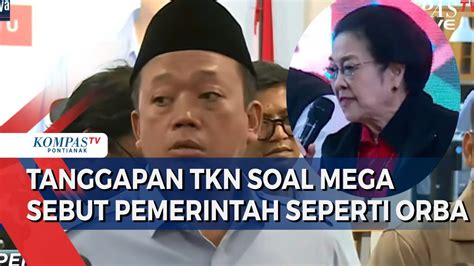 TKN Prabowo Gibran Tanggapi Kritikan Mega Pemerintah Seperti Orde Baru