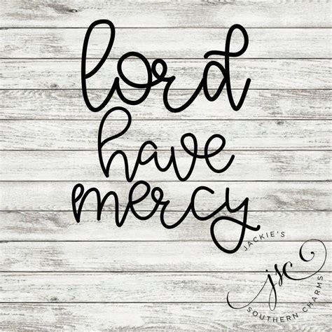 Lord Have Mercy Vinyl Decal Etsy