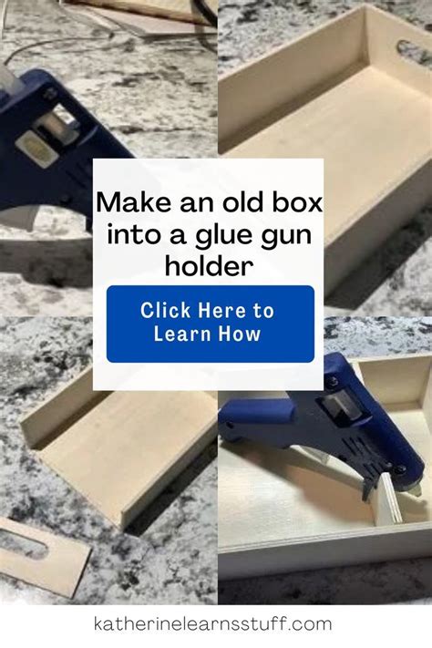 How To Make A Hot Glue Gun Holder Artofit