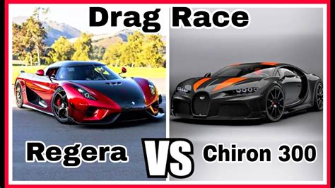 Koenigsegg Regera Vs Bugatti Chiron 300 Drage Race YouTube