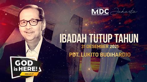 Ibadah Online Mdc Jakarta Ibadah Tutup Tahun Pdt Lukito