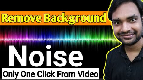 How To Remove Background Noise In Video In Mobile Reduce Background