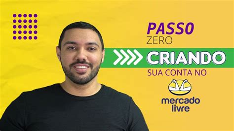 Como Fazer Suas Primeiras Vendas No Mercado Livre Do Zero Ao