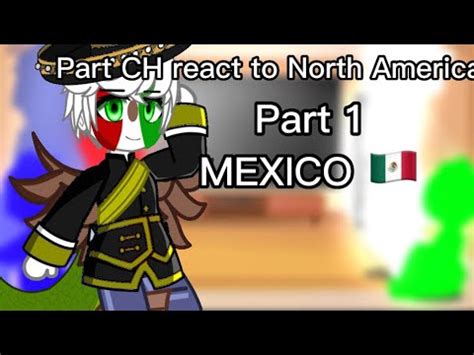 Past Countryhumans React To North America PT 1 Mexico Credits In The