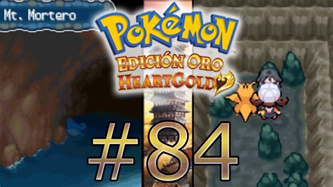 Pokémon Oro HeartGold Guía Cap 84 El Mt Mortero YouTube