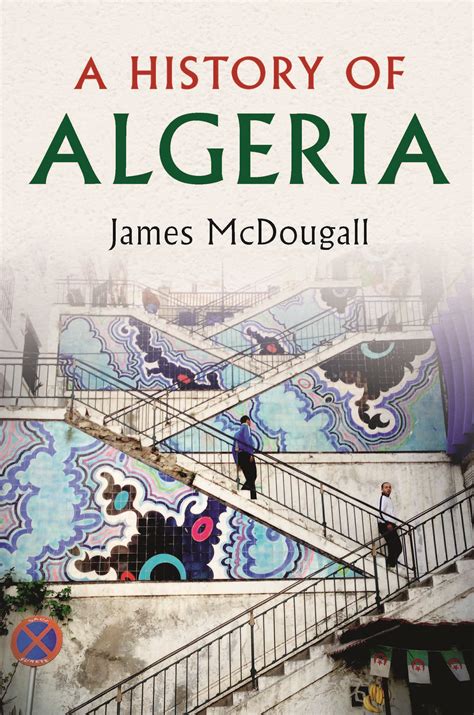 Algeria: A Place with People in it | Faculty of History