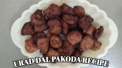 Urad Dal Ka Pakoda Recipe Urad Pakoda Ramadan Special Recipe