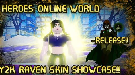 Heroes Online World Y K Raven Showcase Rating Updates On White Raven