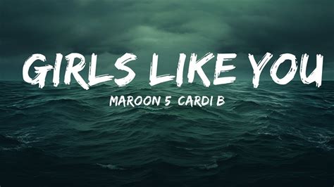 Maroon 5 Cardi B Girls Like You Lyrics Lyrics Is For Me Youtube