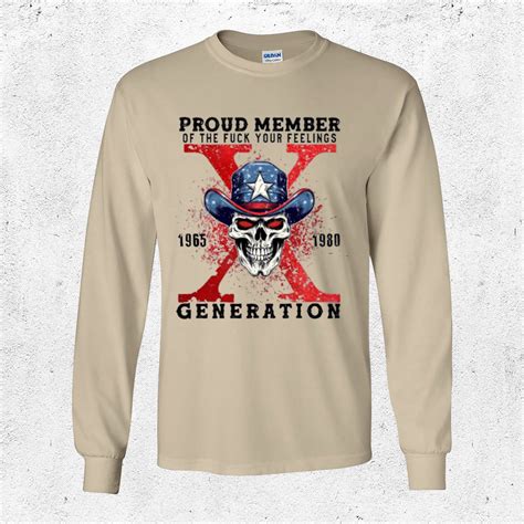 Skull Cowboy Proud Member Of The Fuck Your Feelings X Generation 1965