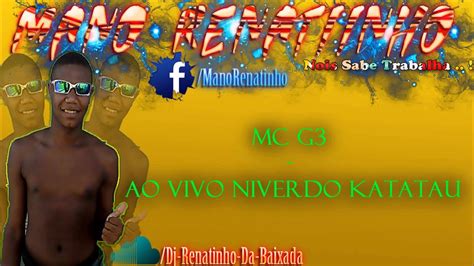 Mc G Ao Vivo No Aniversario Do Katatau Jorge Turco Youtube