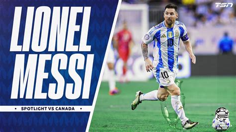 Lionel Messi Spotlight Vs Canada Copa America Youtube