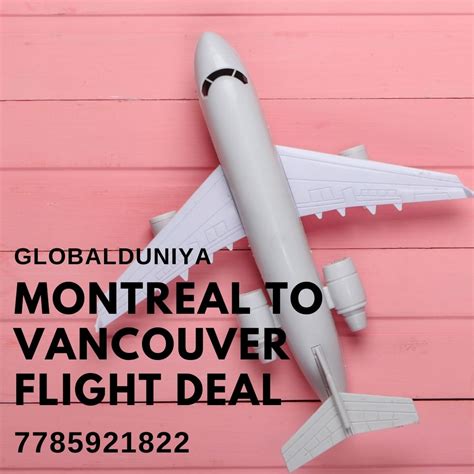 Montreal to Vancouver (YVR) flight | Globalduniya