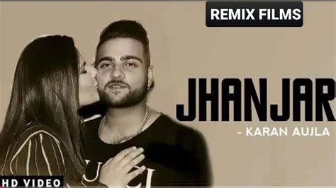 Jhanjar Karan Aujla Official Video Deep Jandu New Punjabi Song