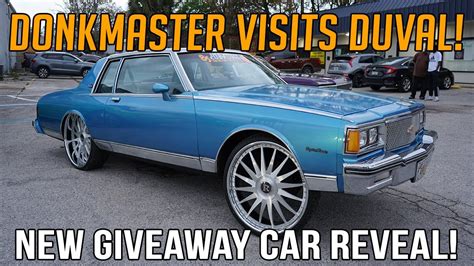 Donkmaster Goes To Duval And Reveals The Newest Giveaway Car Donk