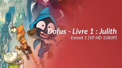 Dofus Livre Julith Extrait Vf Hd P Youtube