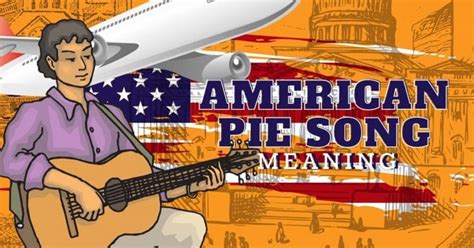 Meaning of 'American Pie' Song Lyrics (Full Explanation) - MG