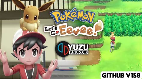 Pokemon Let S Go Eevee Yuzu Android NCE GitHub V158 Snapdragon 778G