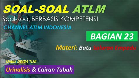 Soal Latihan Tlm Urinalisis Dan Cairan Tubuh Analisis Batu Empedu