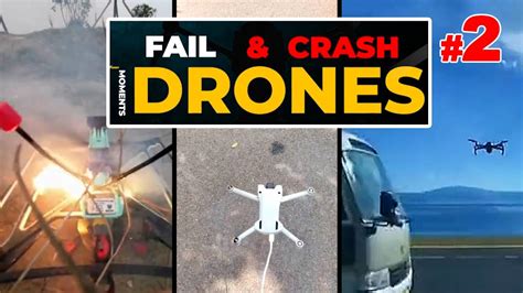 Funny Fail Crash Drone Compilation Youtube