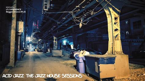 The Best Of Acid Jazz The Jazz House Sessions Youtube